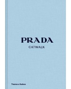 Prada Catwalk: The Complete Collections 